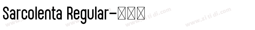 Sarcolenta Regular字体转换 Sarcolenta Regular字体转换